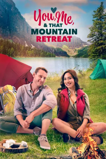 Постер к фильму "You, Me, and that Mountain Retreat" #1105466