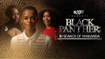 Задник к фильму "20/20 Presents Black Panther: In Search of Wakanda" #1057626