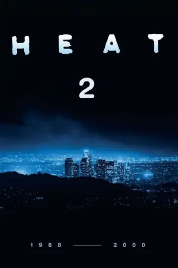 Постер к фильму "Heat 2" #964930