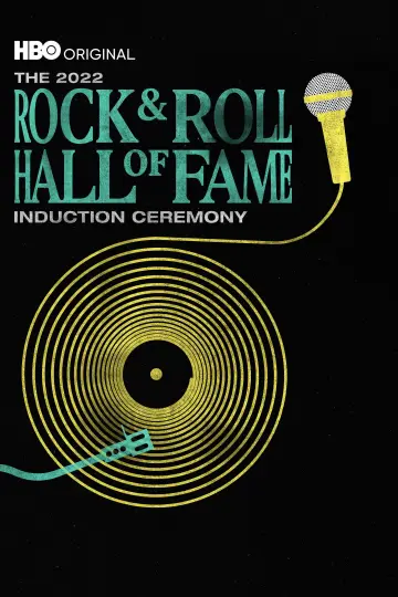 Постер к фильму "2022 Rock & Roll Hall of Fame Induction Ceremony" #1067476