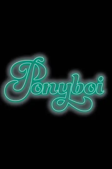 Постер к фильму "Ponyboi" #195739