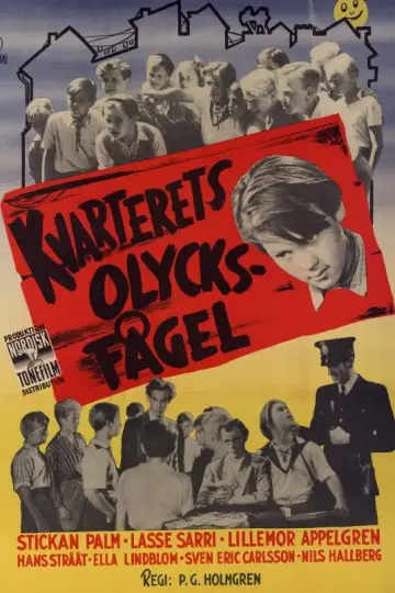 Kvarterets olycksfågel постер
