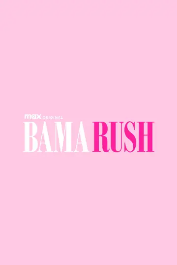 Постер к фильму "Bama Rush" #1129837