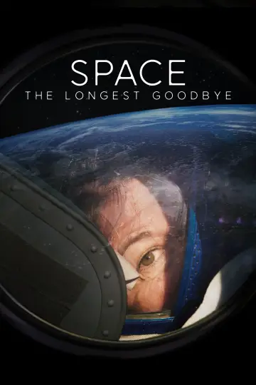 Постер к фильму "Space: The Longest Goodbye" #700592