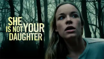 Задник к фильму "She Is Not Your Daughter" #1096791