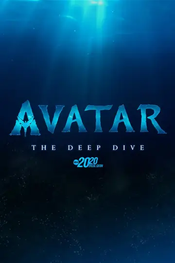 Постер к фильму "Avatar: The Deep Dive - A Special Edition of 20/20" #1025570