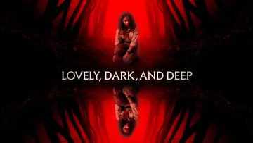 Задник к фильму "Lovely, Dark, and Deep" #1016671