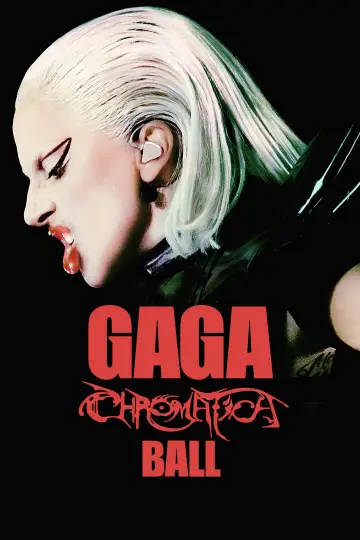 Постер к фильму "Gaga Chromatica Ball" #730550