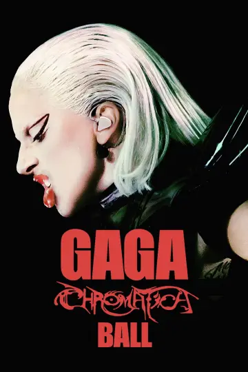 Постер к фильму "Gaga Chromatica Ball" #730552