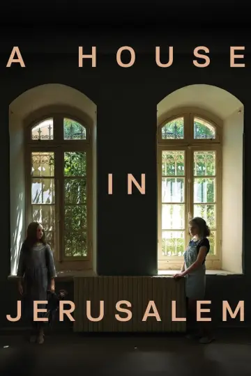 Постер к фильму "A House in Jerusalem" #1112209