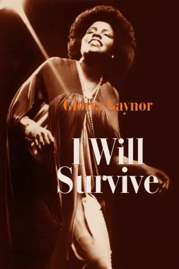 Постер к фильму "Gloria Gaynor: I Will Survive" #191594