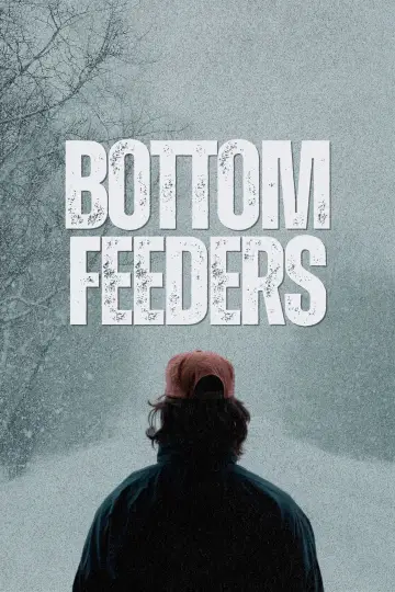 Постер к фильму "Bottom Feeders" #1114587