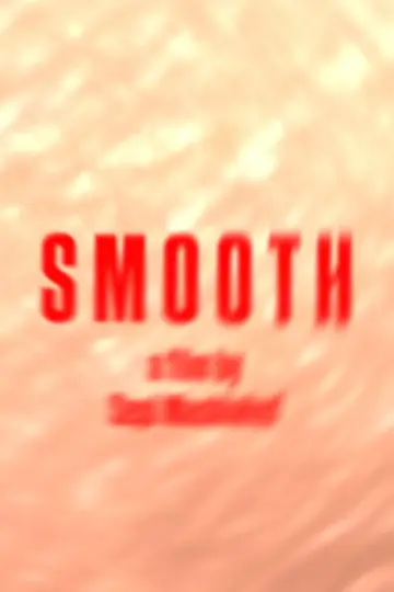 Постер к фильму "Smooth" #957027