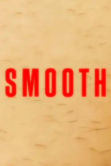 Постер к фильму "Smooth" #957028