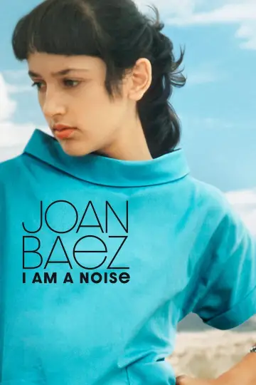 Постер к фильму "Joan Baez: I Am a Noise" #196971