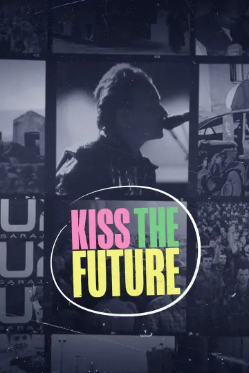 Постер к фильму "Kiss the Future" #758242