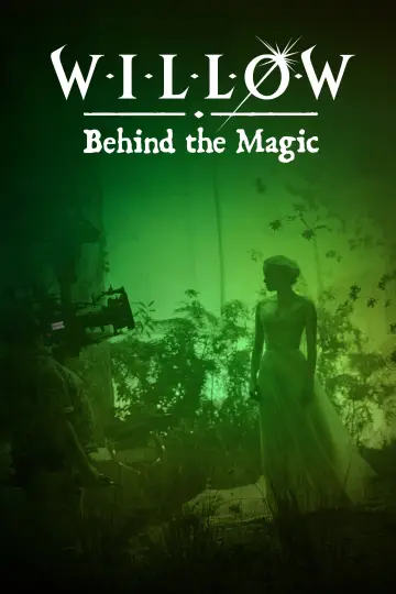 Постер к фильму "Willow: Behind the Magic" #1078609