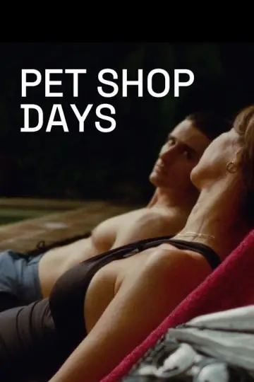 Постер к фильму "Pet Shop Days" #780106