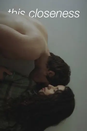Постер к фильму "This Closeness" #1108853