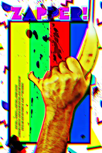Постер к фильму "ZAPPER!" #1106445
