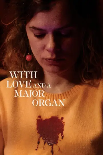 Постер к фильму "With Love and a Major Organ" #1101049