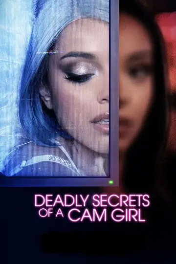 Постер к фильму "Deadly Secrets of a Cam Girl" #1578025
