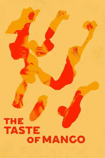 Постер к фильму "The Taste of Mango" #885194