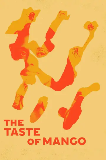 Постер к фильму "The Taste of Mango" #885199