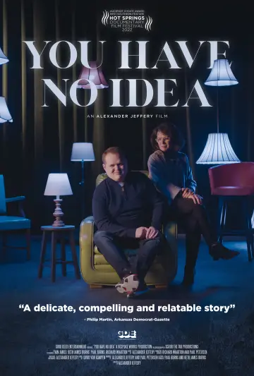 Постер к фильму "You Have No Idea" #1051093