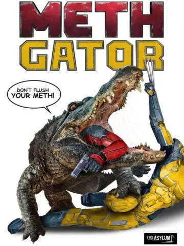 Постер к фильму "Attack of the Meth Gator" #657481
