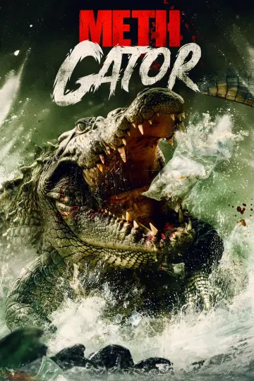 Постер к фильму "Attack of the Meth Gator" #803502