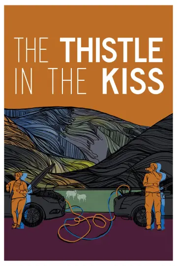 Постер к фильму "The Thistle in the Kiss" #1151168
