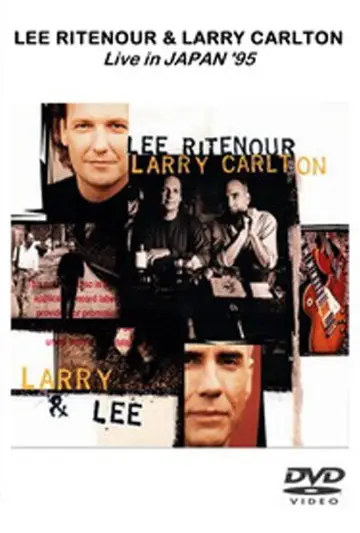 Постер к фильму "Larry Carlton & Lee Ritenour - After The Rain - Live in Japan 1995" #1150320