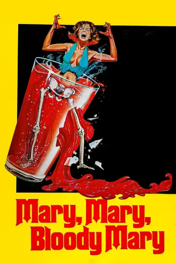 Мэри, Мэри, кровавая Мэри постер