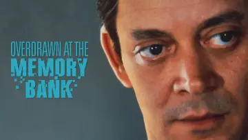 Задник к фильму "Overdrawn at the Memory Bank" #1635138
