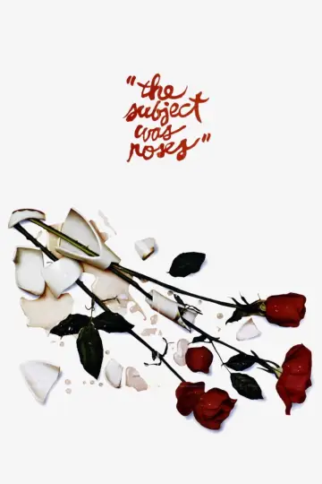 The Subject Was Roses постер