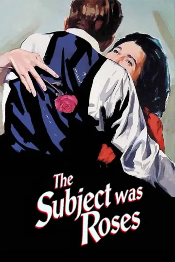 Постер к фильму "The Subject Was Roses" #1785604