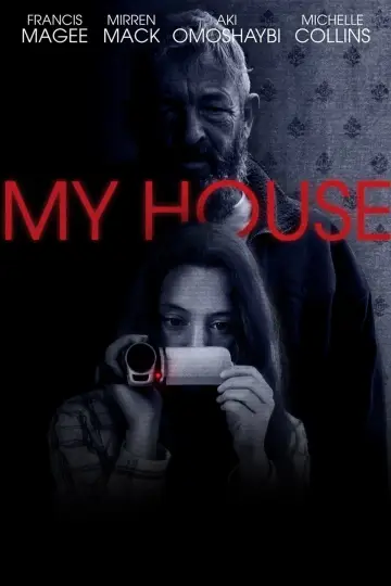 Постер к фильму "My House" #122257