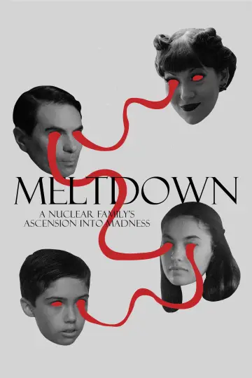 Постер к фильму "Meltdown: A Nuclear Family