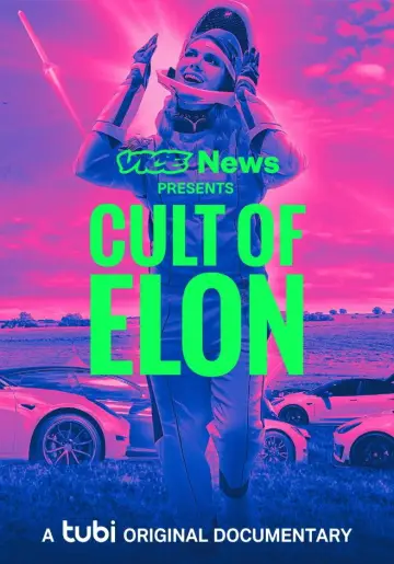 Постер к фильму "VICE News Presents: Cult of Elon" #1156700