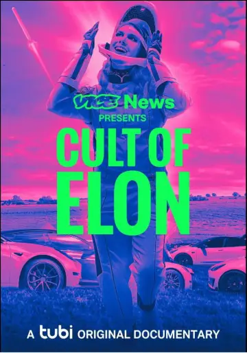 Постер к фильму "VICE News Presents: Cult of Elon" #1156701