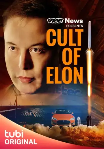 Постер к фильму "VICE News Presents: Cult of Elon" #1156704