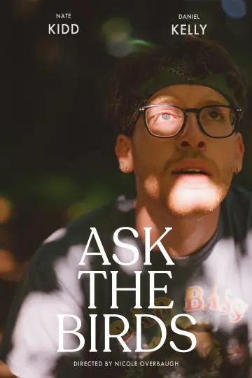 Постер к фильму "Ask The Birds" #468587
