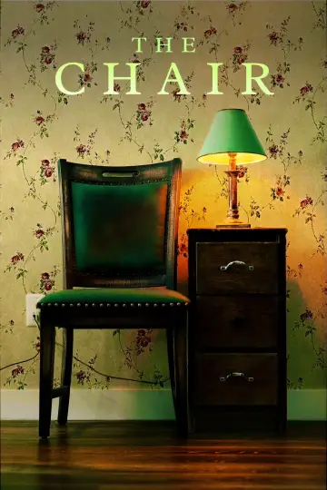 Постер к фильму "The Chair" #1430203