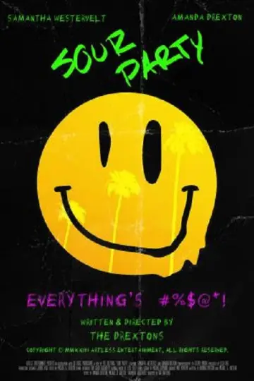 Постер к фильму "Sour Party" #931856