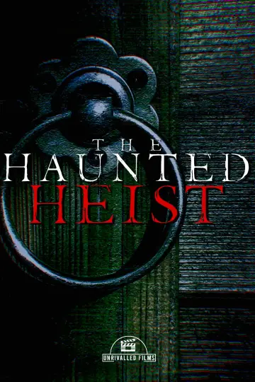 The Haunted Heist постер