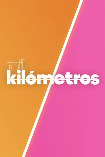 Постер к фильму "Mil Kilómetros" #1166810