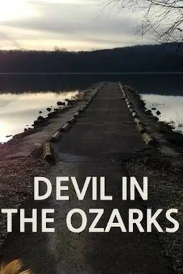 Постер к фильму "Devil in the Ozarks" #1628246