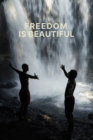 Постер к фильму "Freedom Is Beautiful" #1042770