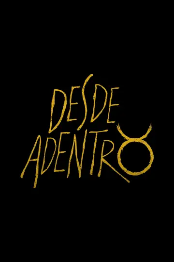 Постер к фильму "Desde Adentro" #1167292